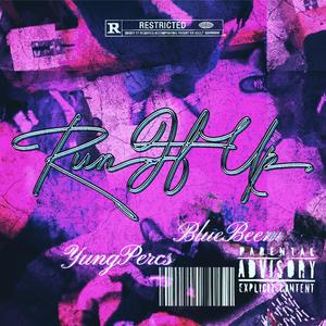 Run It Up (feat. BlueBeem) (Explicit)