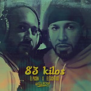 83 Kilos (feat. El Cashtigo) [Explicit]