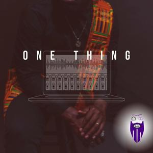 One Thing (Explicit)