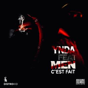 C'est fait (feat. M.E.N) [Explicit]