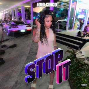 STOP IT (Explicit)