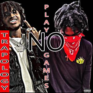 Play No Games (Explicit)