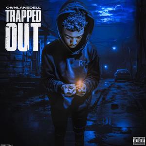 Trapped Out (Explicit)