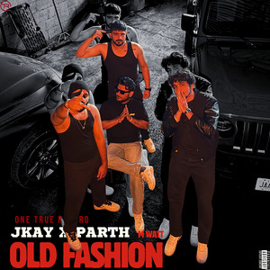 Old Fashion (Explicit)