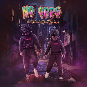 No Opps (feat. TopBoss) [Explicit]