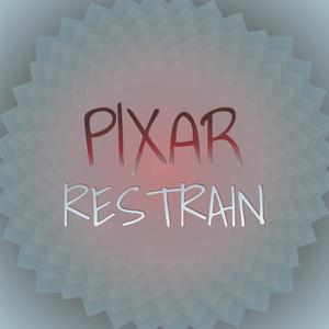 Pixar Restrain