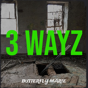 3 Wayz (Explicit)