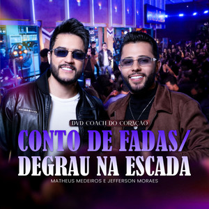 Conto de Fadas / Degrau na Escada (Ao Vivo)