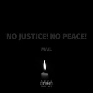 No Justice No Peace (Explicit)