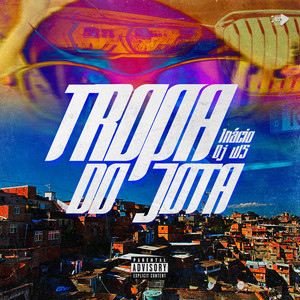 Tropa do Jota (Explicit)