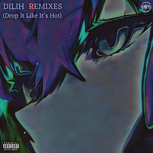 DILIH (Drop It Like It's Hot) (Black Style Remix)