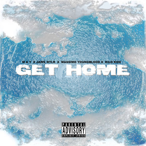 Get Home (Explicit)