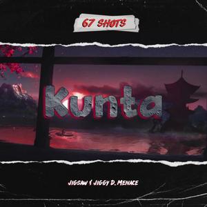 Kunta (feat. Jigsaw & Jiggy D. Menace)