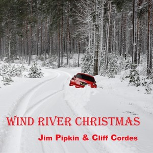 Wind River Christmas (Radio Edit) [feat. Cliff Cordes]