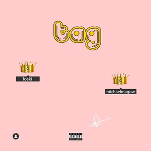 Tag (feat. Michael Magow) [Explicit]