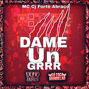 Dame Un Grrr Slowed (Explicit)