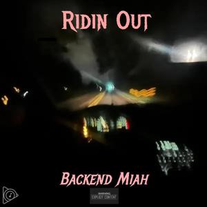 Ridin' Out (Explicit)