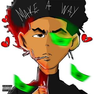 MAKE A WAY (Explicit)