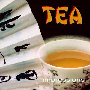 Tea - Impressions