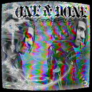 ONE & DONE (Explicit)