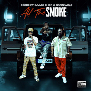 All The Smoke (Explicit)