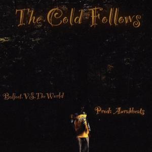 The Cold Follows (Explicit)