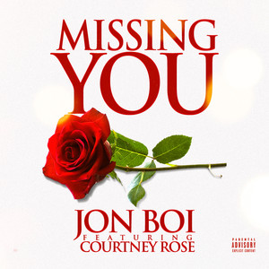 Missing You (feat. Courtney Rose) [Explicit]