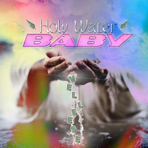 Holy Water Baby (Explicit)