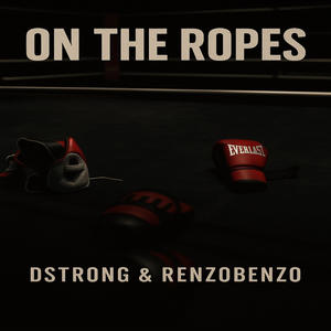 On The Ropes (feat. RENZOBENZO) (Explicit)
