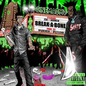 BREAK A BONE (feat. Goonew & Sparkheem) [Explicit]