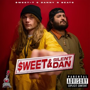 $weet & Silent Dan (Explicit)