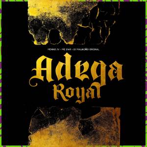 Adega royal (Explicit)