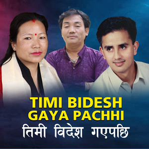 Timi Bidesh Gaya Pachhi