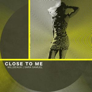 Close To Me