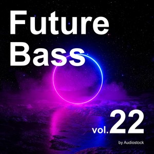 Future Bass, Vol. 22 -Instrumental BGM- by Audiostock