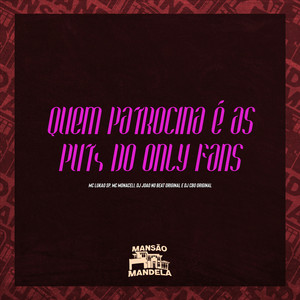 Quem Patrocina É as Put4 do Only Fans (Explicit)