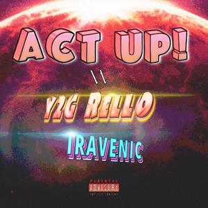 ACT UP! (Explicit)