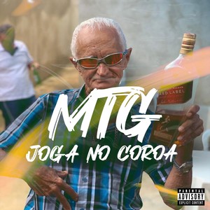 MTG JOGA NO COROA (Explicit)