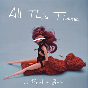 All This Time (Explicit)