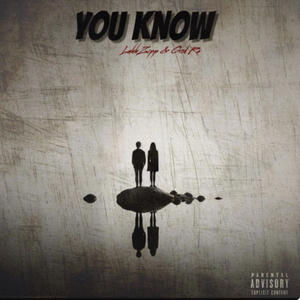 You Know (feat. GodRa) (Explicit)