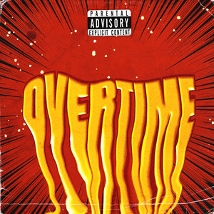 Overtime (Explicit)