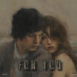 For you (feat. Nikka rapper) (Explicit)