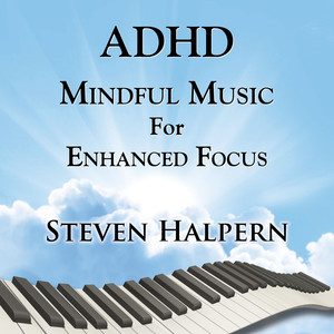 ADHD Mindful Music for Enhanced Focus(part 4)