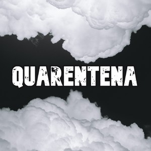 Quarentena (Explicit)