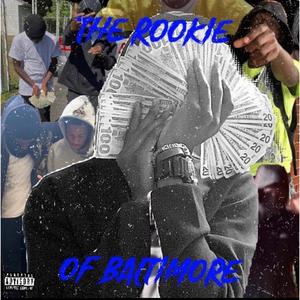 The Rookie Of Baltimore (Explicit)