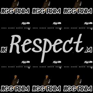 Respect (Explicit)