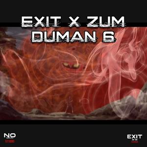 Zum (Duman6) (feat. exitonthemic) [Explicit]