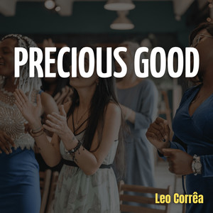 Precious Good