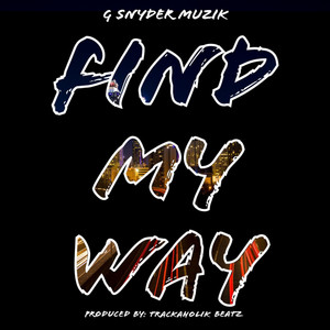 Find My Way (Explicit)