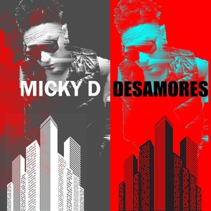 Micky D - Desamores